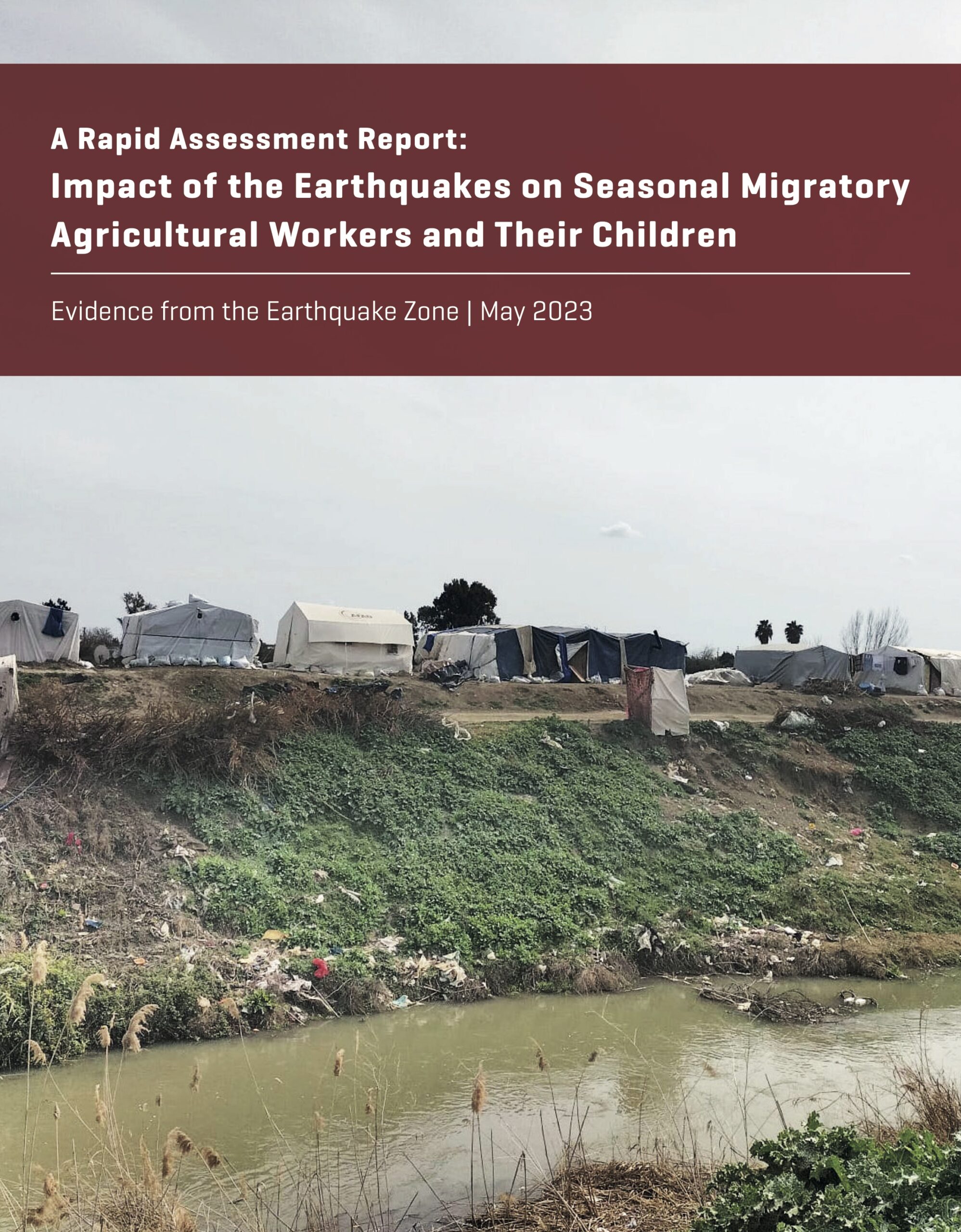 A Rapid Assessment Report Impact of the Earthquakes on Seasonal Migratory Agricultural Worker